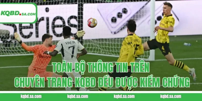 Toàn bộ thông tin trên chuyên trang KQBD đều được kiểm chứng